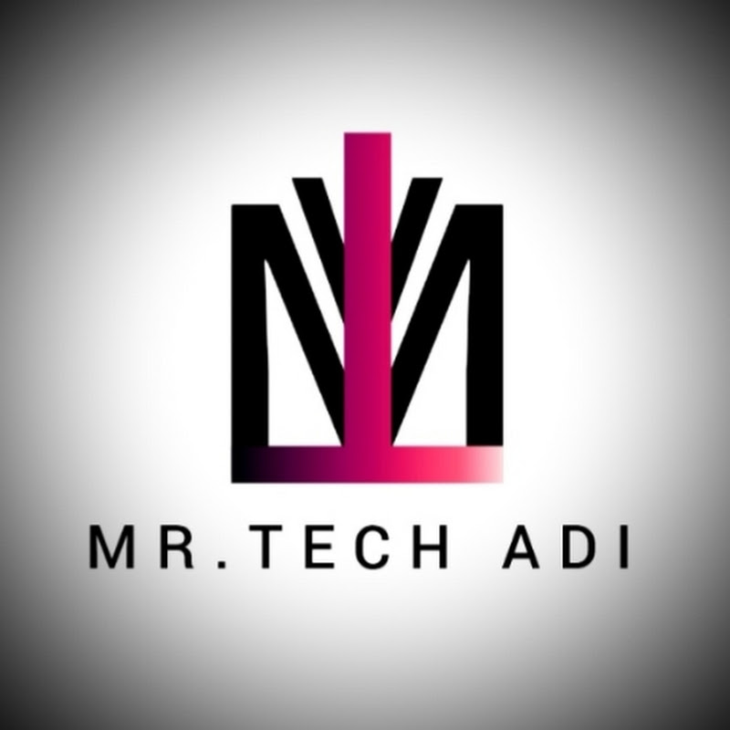 MR. TECH ADI