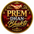 0FzKdFJWiJw-channel-avatar-Prem Dhan Bhakti