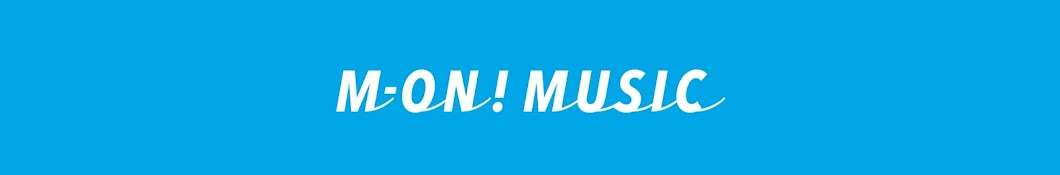 M-ON! MUSIC / ã‚¨ãƒ ã‚ªãƒ³ãƒŸãƒ¥ãƒ¼ã‚¸ãƒƒã‚¯ å…¬å¼ãƒãƒ£ãƒ³ãƒãƒ« Avatar canale YouTube 