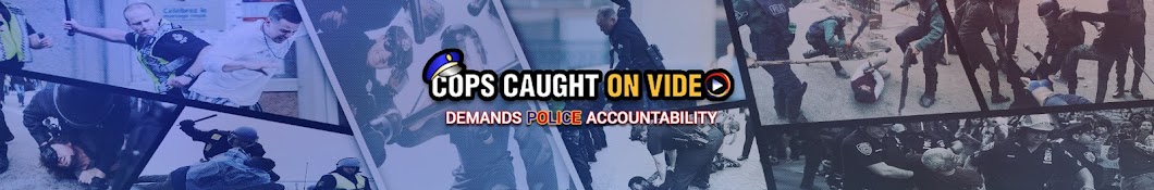 Cops Caught On Video YouTube channel avatar