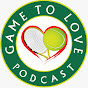 Game To Love - Tennis Podcast