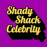 ZH7FZ3QAJ5I-channel-avatar-Shady Shack Celebrity