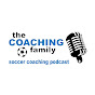 The Coaching Family Soccer Coaching Podcast YouTube Profile Photo