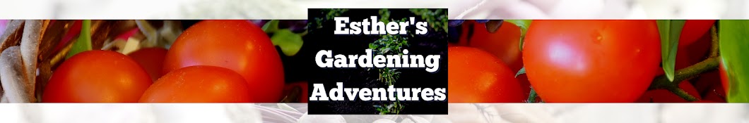 Esther's Gardening Adventures Banner