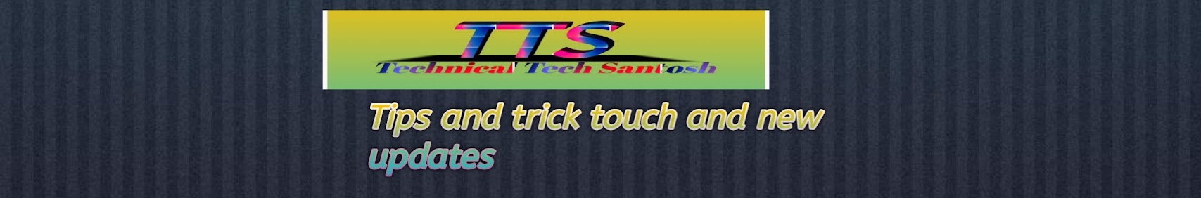 Technical Tech Santosh