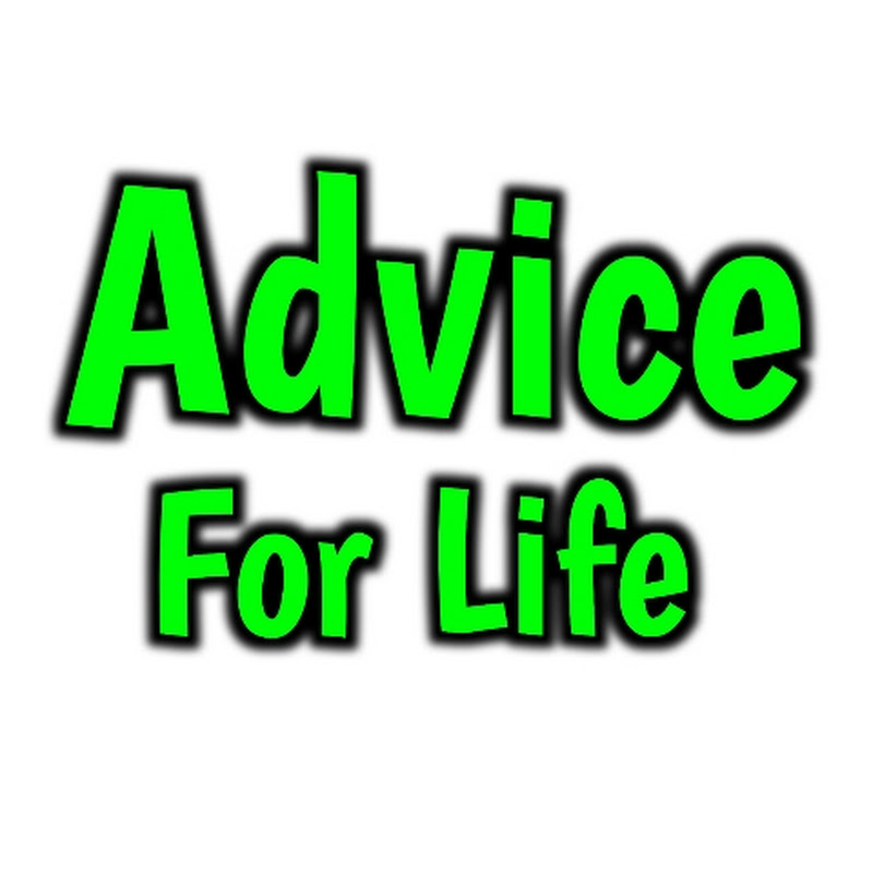 Advice For Life