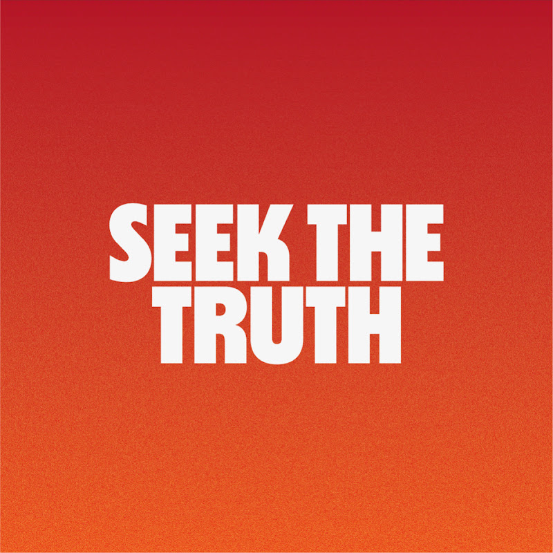 Seek The Truth