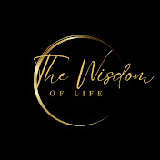  The Wisdom Of Life