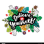 Believe in yourself 