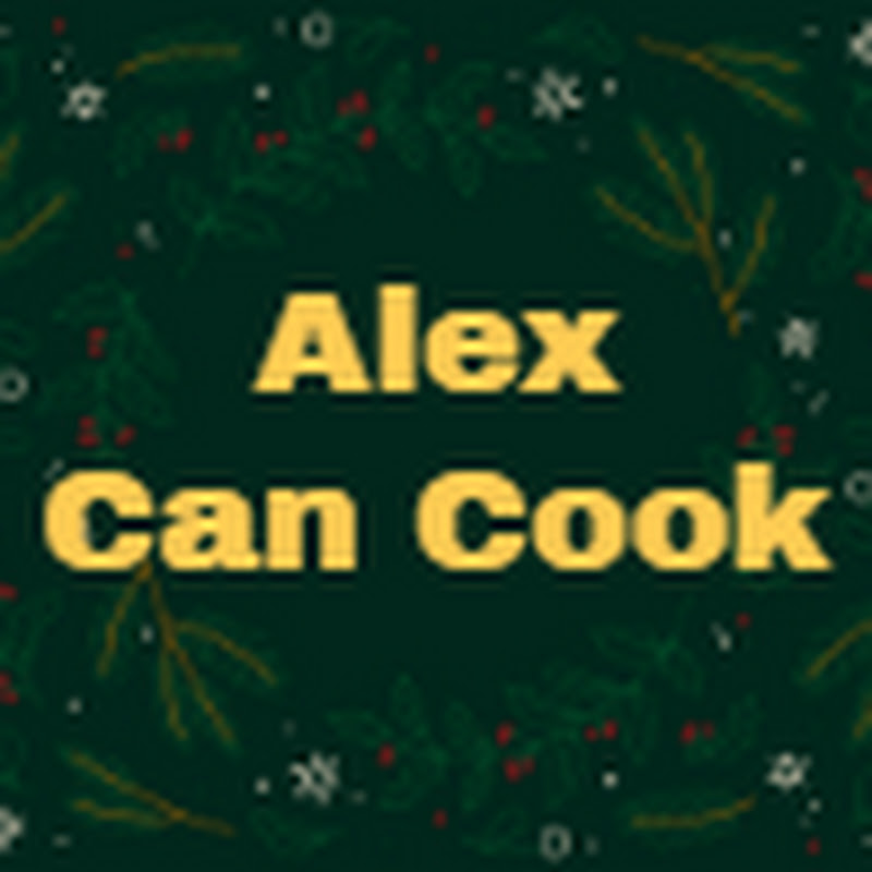 Alex Can Cook