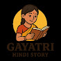 Gayatri Hindi Story