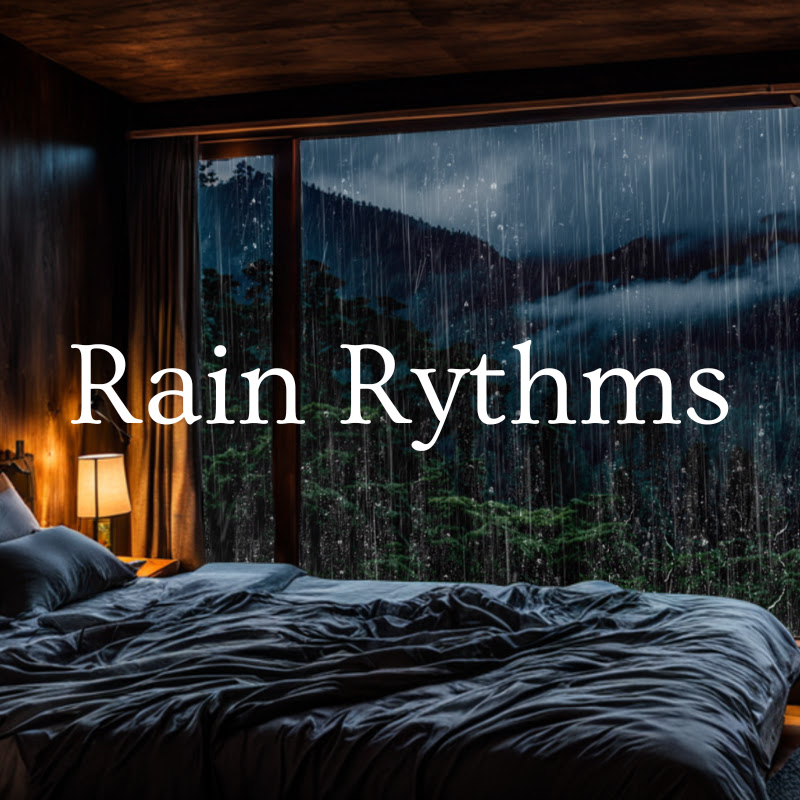 Rain Rhythms