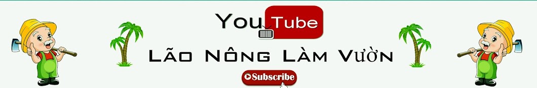 LÃ£o NÃ´ng LÃ m VÆ°á»n Avatar de chaîne YouTube