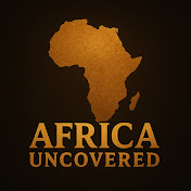 Africa Uncovered