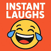 Instant Laughs