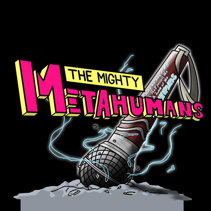 The Mighty Metahumans