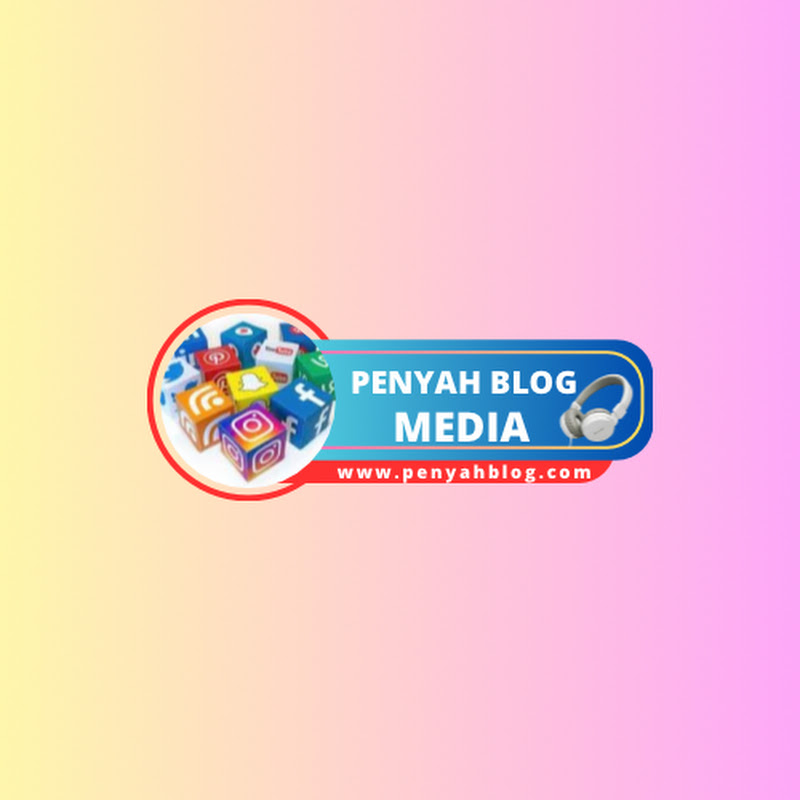 PENYAH BLOG MEDIA