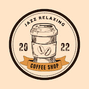 Jazz Relaxing Coffee Shop