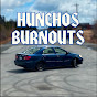 Hunchos Burnouts