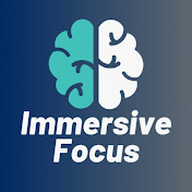 Immersive Focus
