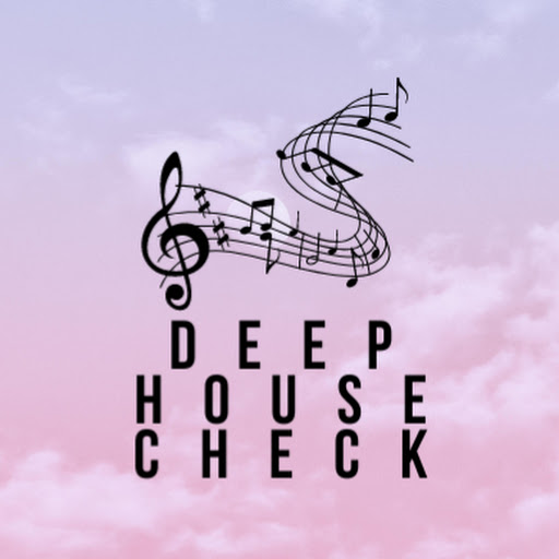 Deep House Check