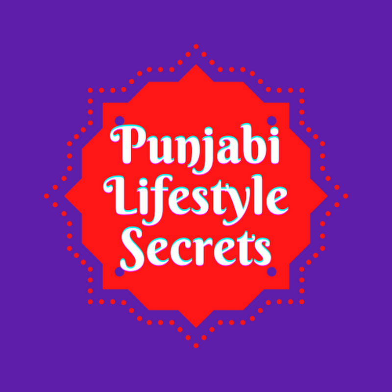 Punjabi Lifestyle Secrets