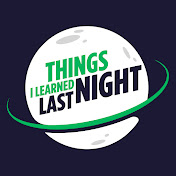 Things I Learned Last Night