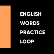 English Words Practice Loop
