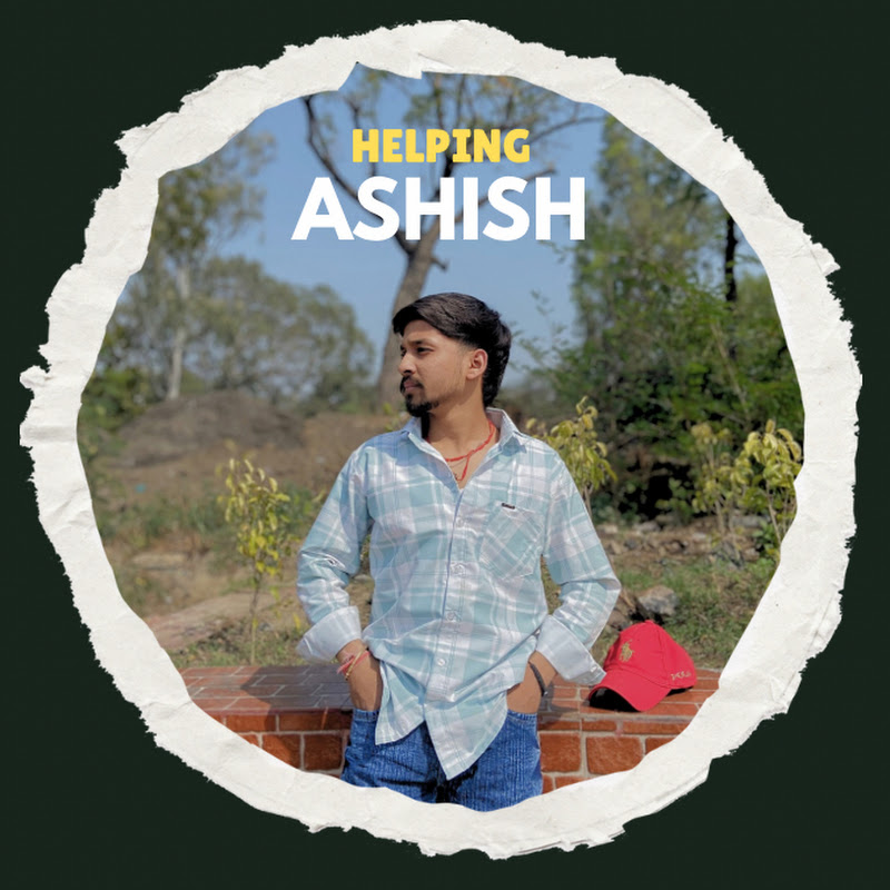 Helping Ashish