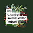 BcUg5SHEOXI-channel-avatar-The Australian Lawn & Garden Podcast