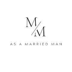 As A Married Man