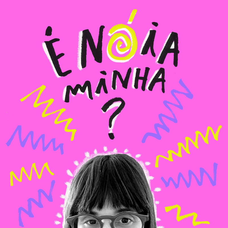 É Nóia Minha? por Camila Fremder