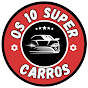 Canal Os 10 - Super Carros