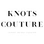 Knots Couture