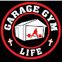 Garage Gym Life