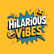 Hilarious Vibes