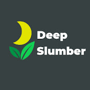 Deep Slumber