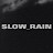 Slow Rain