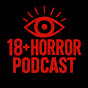 18+ Horror Podcast logo