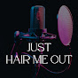 Just Hair Me Out logo