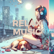 Relax Music リラックス 音楽 チャンネル