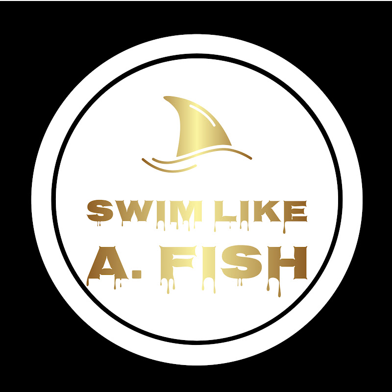 Swim Like A. Fish