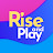 Rise and Play 