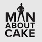 Man About Cake