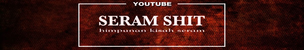 Seram Shit YouTube kanalı avatarı