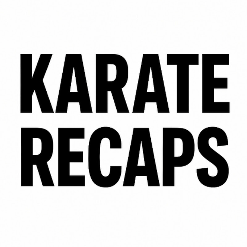 KARATE Recaps