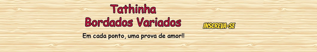 Tathinha Bordados Variados ইউটিউব চ্যানেল অ্যাভাটার