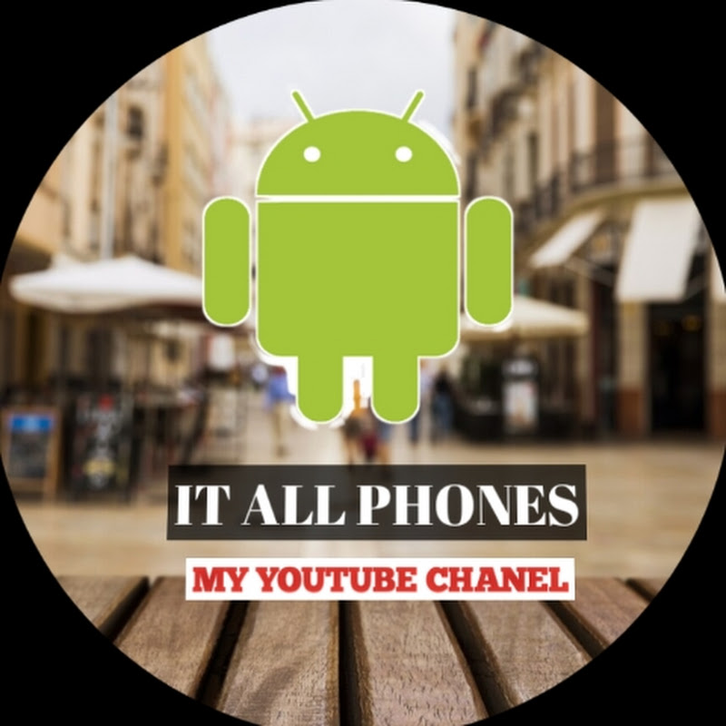 It all Phones