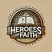 Heroes Of Faith