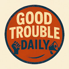 Good Trouble Daily